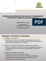 OTIMIZAÇÃO MATEMÁTICA APLICADA AO PLANEJAMENTO DE SAFRA DE USINAS DE AÇÚCAR E ÁLCOOL - Rafael Pia.ppt