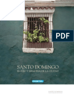 Santo Domingo. Elogio y Memoria de Una Ciudad - 1