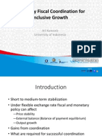Monetary Fiscal Coordination For Inclusive Growth: Ari Kuncoro University of Indonesia
