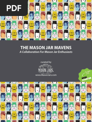 THE MASON JAR MAVENS: A Collaboration For Mason Jar Enthusiasts
