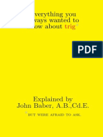 Everything You Always Wanted To Know About: Explained by John Baber, A.B.,Cd.E