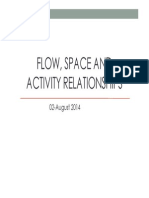 Flow, Space and Activity Relationships