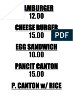 Hamburger 12.00 Cheese Burger 15.00 Egg Sandwich 10.00 Pancit Canton 15.00 P. Canton W/ Rice