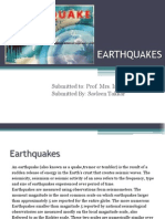 Earthquakes: Submitted To: Prof. Mrs. Inderpreet Kaur Submitted By: Savleen Takkar
