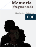 MEMORIA FRAGMENTADA de Max Aguirre Rodríguez