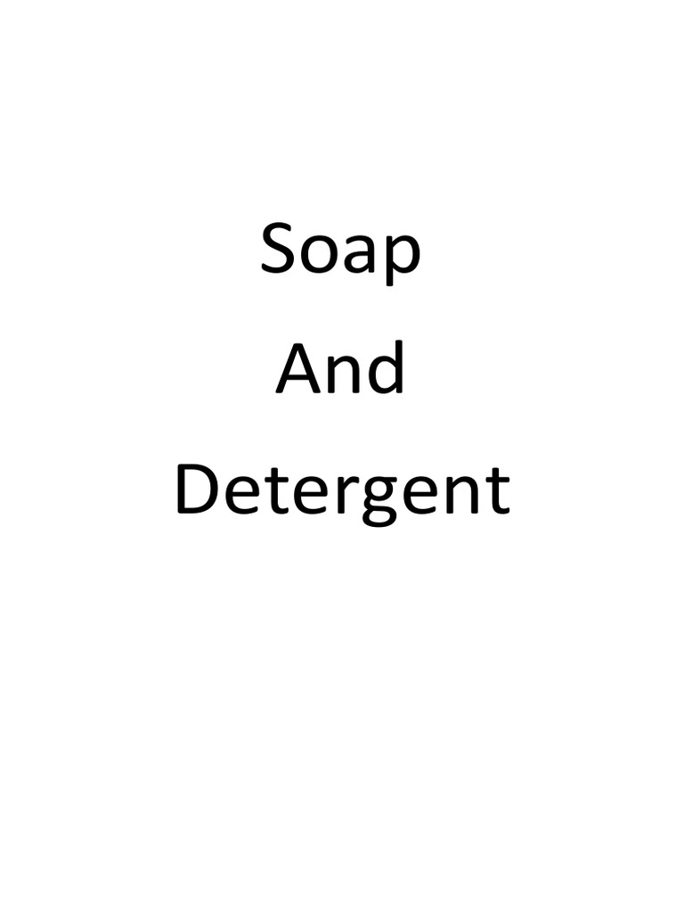 Understanding Soaps, Detergents, and Food Additives A Comprehensive
