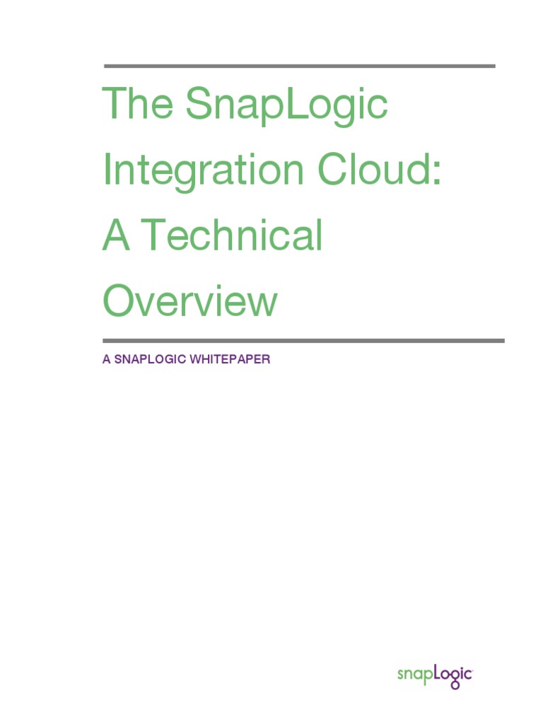 The SnapLogic Integration Cloud A Technical Overview PDF Cloud