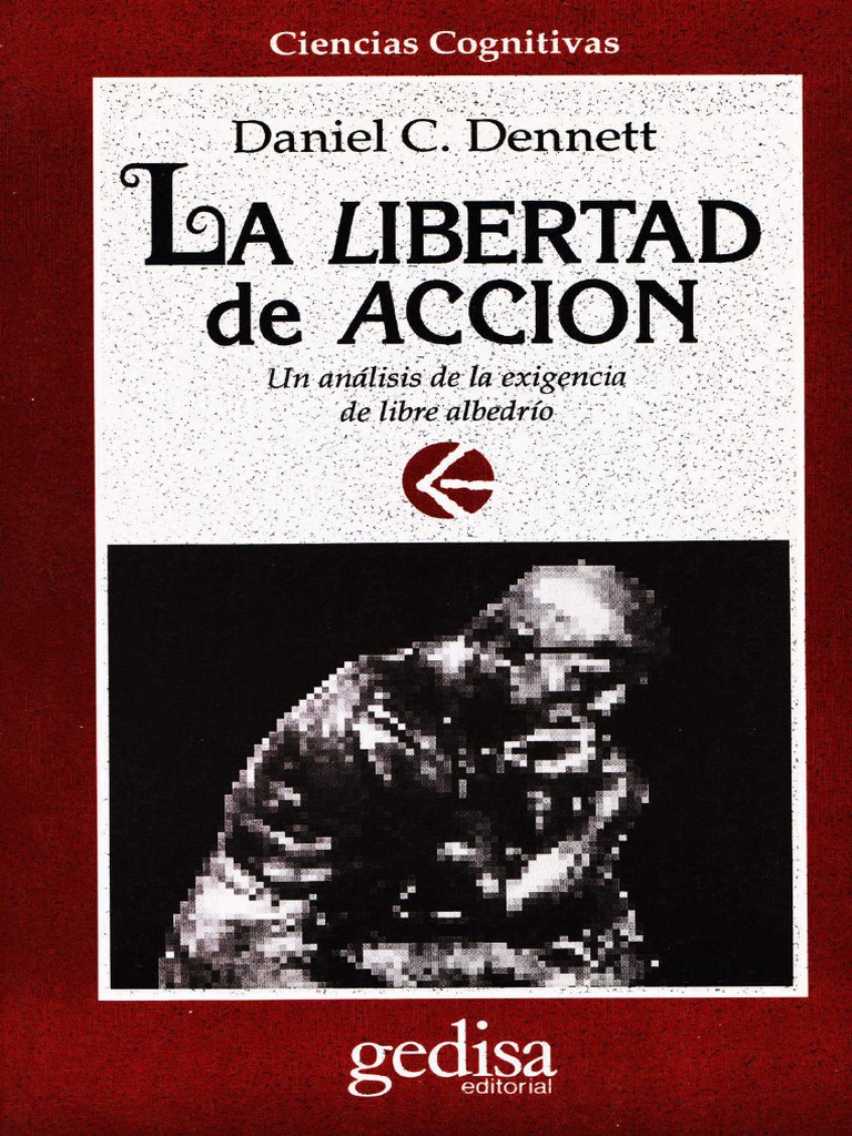 La Libertad de Accion Daniel Dennett