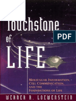 The Touchstone of Life (Molecular Information, Cell Communication and The Foundations of Life) by Werner R. Loewenstein (1999) R