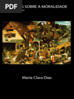 Ensaios Sobre a Moralidade - Maria Clara Dias
