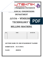 Jj104 - Workshop Technology 1 Milling Machine: Machanical Engineering Department
