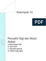 Penyakit Gigi Dan Mulut Kel 10