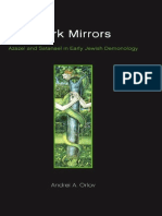 Orlov - Dark Mirrors Azazel and Satanael in Early Jewish Demonology