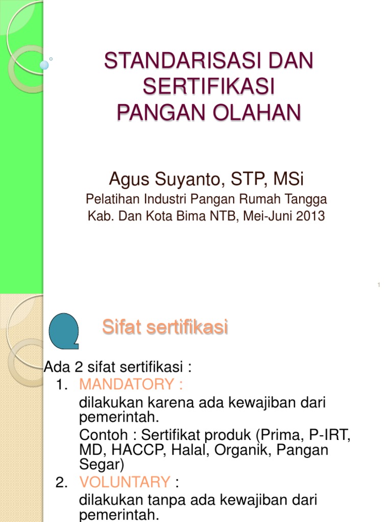 Kuliah 7 Sertifikasi Produk Olahan Pangan PIRT Dan Halal