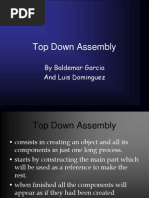 Top Down Assembly: by Baldemar Garcia and Luis Dominguez