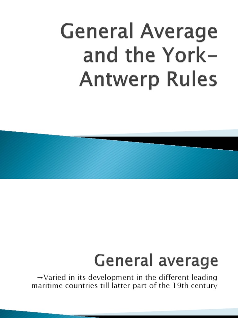 General Average and The YorkAntwerp Rules PDF Watercraft Expense