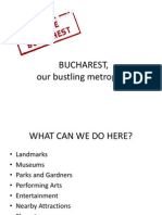 Bucharest, Our Bustling Metropolis