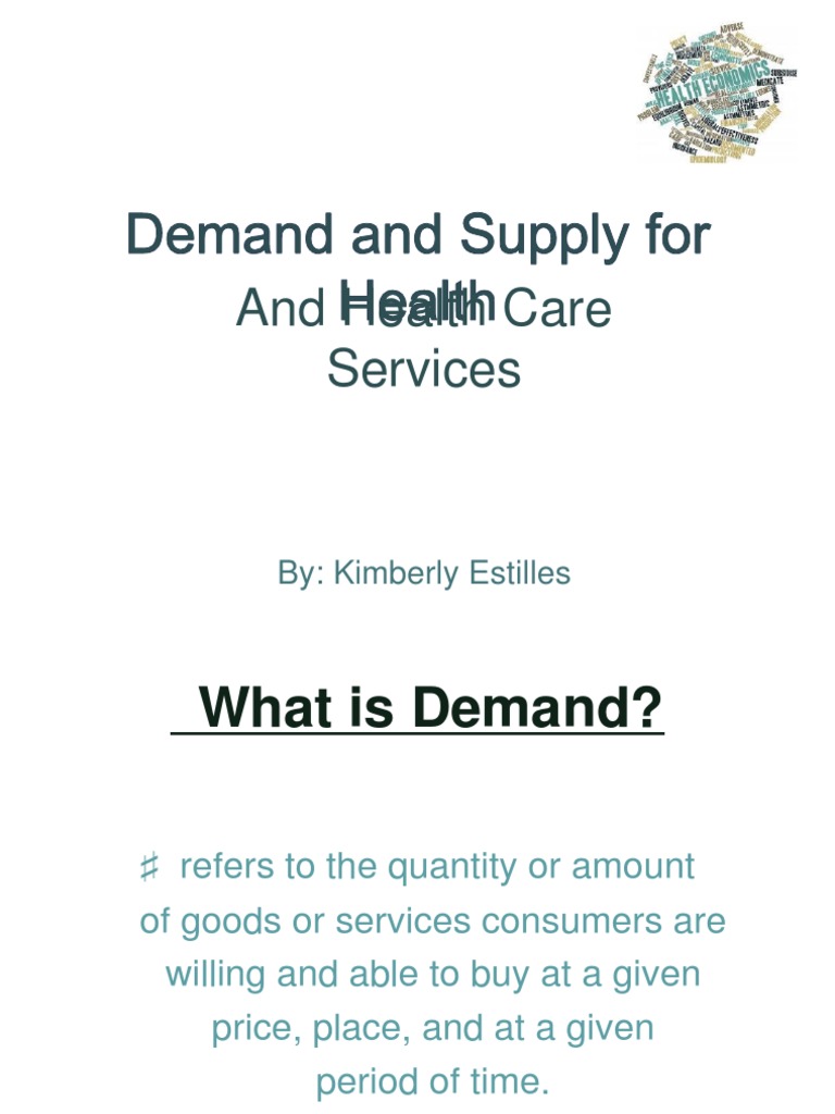 Determinants of Demand and Supply in the Health Care Services Industry ...
