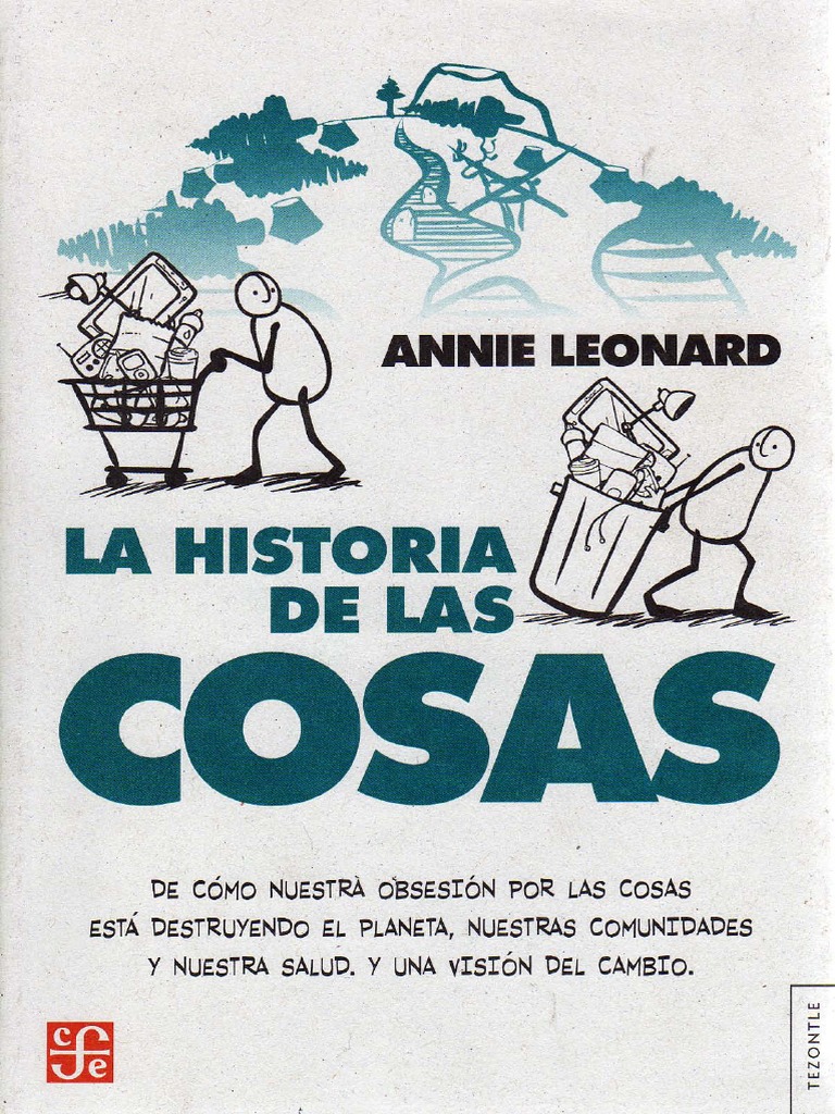 Annie Leonard 2010 La Historia de Las Cosas