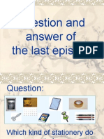 Question and Answer of The Last Episode