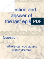 Question and Answer of The Last Episode