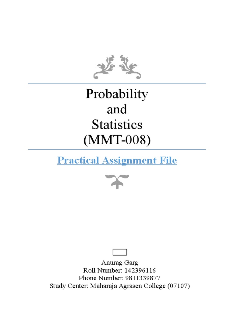Probability and Statistics (MMT-008) : Practical Assignment File | PDF ...