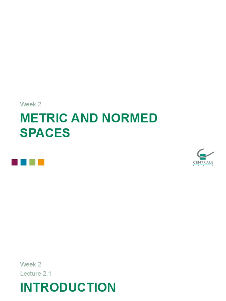 Lec. 2 Metric and Normed Spaces PDF Norm (Mathematics) Metric Space