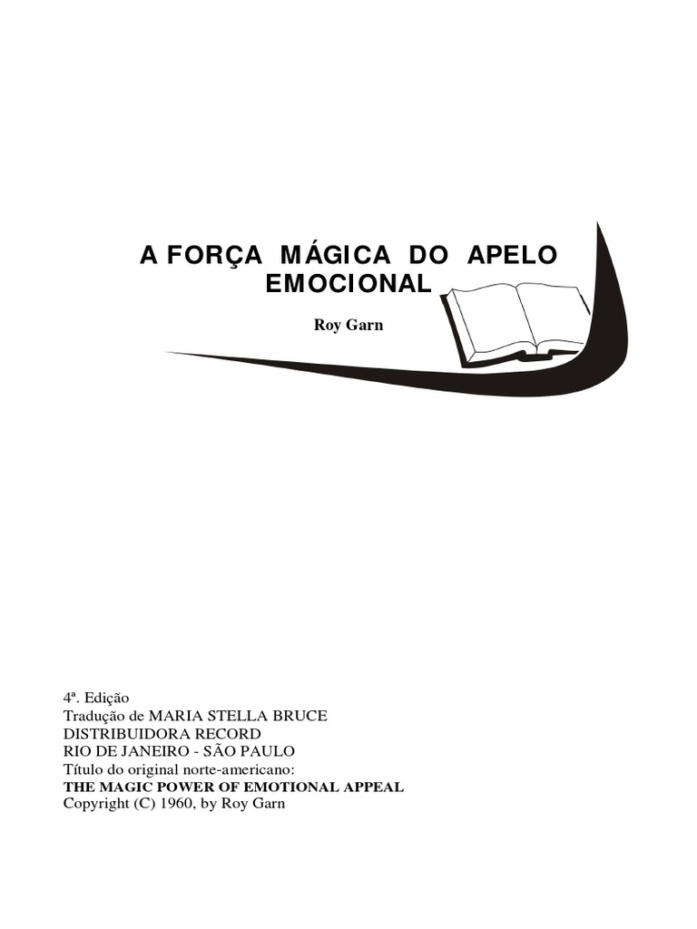 Roy Garn - A Força Mágica Do Apelo Emocional PDF | PDF | Emoções | Amor, image size:768x1024