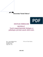 Referat Criminologiel - Teorii Comportamentale Biologice Si Psihologice Privind Cauzele Delicventei - Sem 1