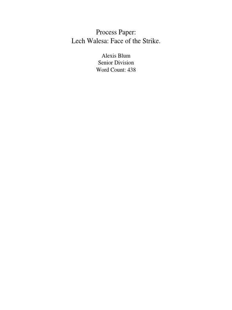 Process Paper: Lech Walesa: Face of The Strike.: Alexis Blum Senior ...