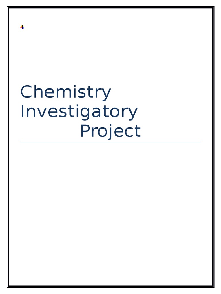 Chemistry Investigatory Project | PDF