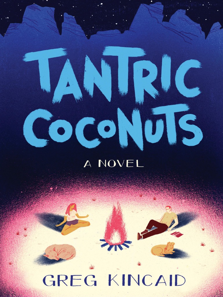 Tantric Coconuts By Greg Kincaid Excerpt Nature