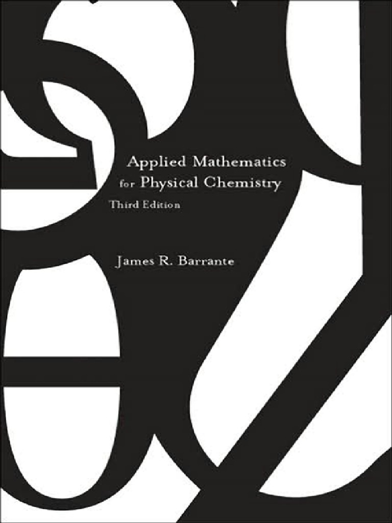 Applied Mathematics For Physical Chemistry - James Barrante | PDF