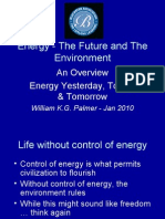 Energy - The Future and The Environment: An Overview Energy Yesterday, Today, & Tomorrow