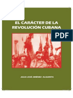 El Caracter de La Revolución Cubana