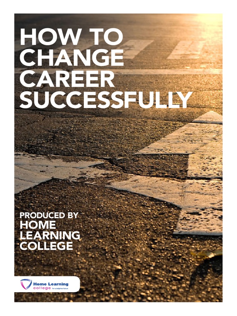 How To Change Career Successfully | PDF | Internship | Job Hunting