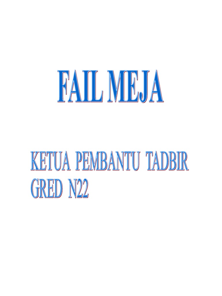 Fail Meja Ketua Pembantu Tadbir N22