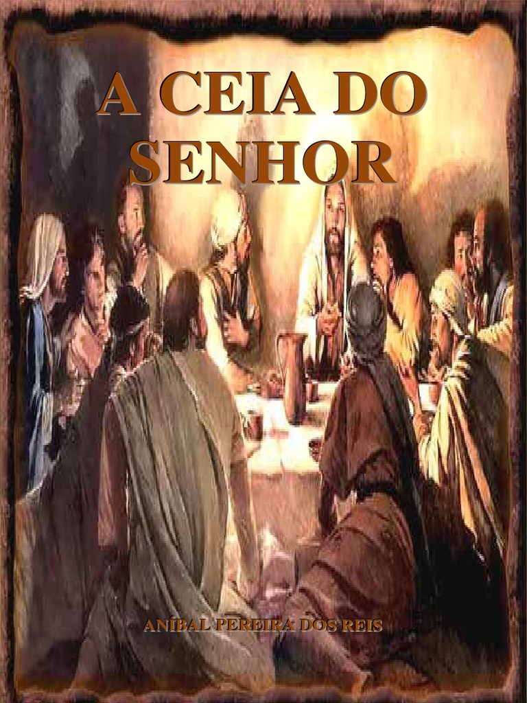 Texto Da Ceia Do Senhor | 4 lições da mesa na última ceia de Jesus – GMLYP