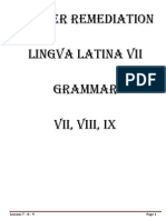 SUMMER Remediation Lingva LATINA VII Grammar Vii, Viii, Ix: Lessons 7 - 8 - 9