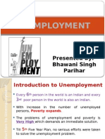 Unemployment: Presented By:-Bhawani Singh Parihar