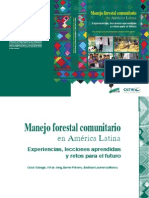 Sabogal, C., de Jong, W., Pokorny, B., Louman, B. (Editores) - 2008. Manejo Forestal Comunitario en América Latina. Experiencia. 75 P