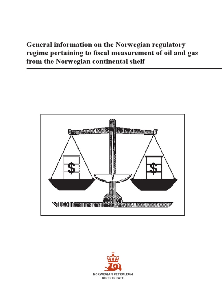 Regulating Fiscal Oil and Gas Measurement in Norway An Overview of