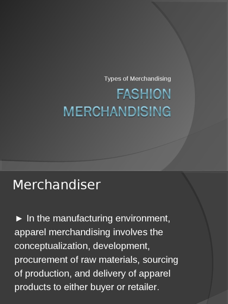 types of Merchandising Merchandising Business