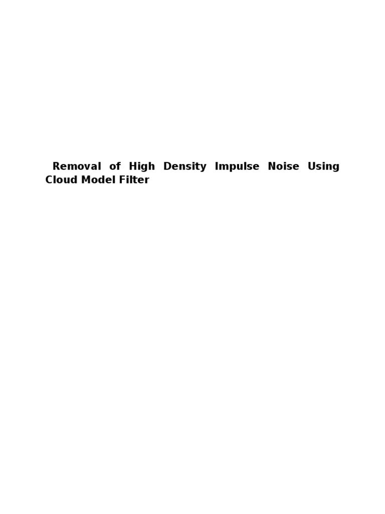 Removal of High Density Salt & Pepper Noise in Noisy Images Using ...
