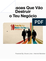 10 Pessoas Que Vão Destruir o Teu Negócio