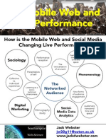 The Mobile Web and Live Performance. How Is The Mobile Web and Social Media Changing Live Performance? - Jack Webster