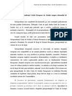 Tema: Rolul Jurispruden Ei Cur II Europene de Justi Ie Asupra Sistemului de Ț Ț Ț Drept Român