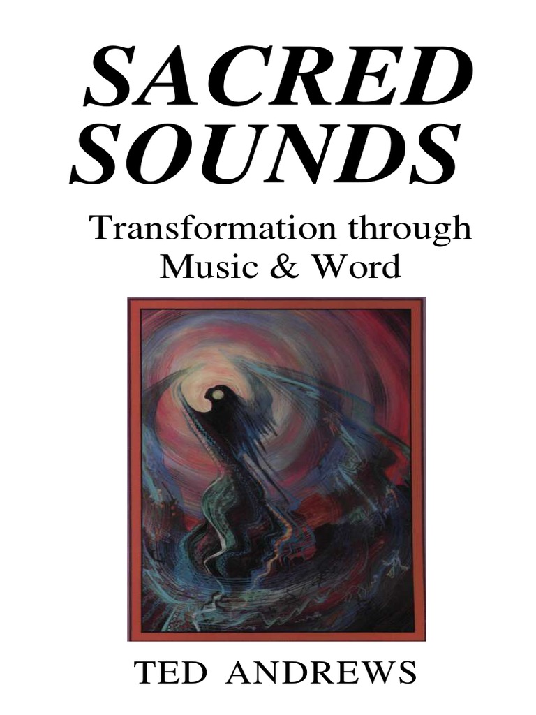SACRED SOUNDS Transformation through Music & Word Magic (Paranormal
