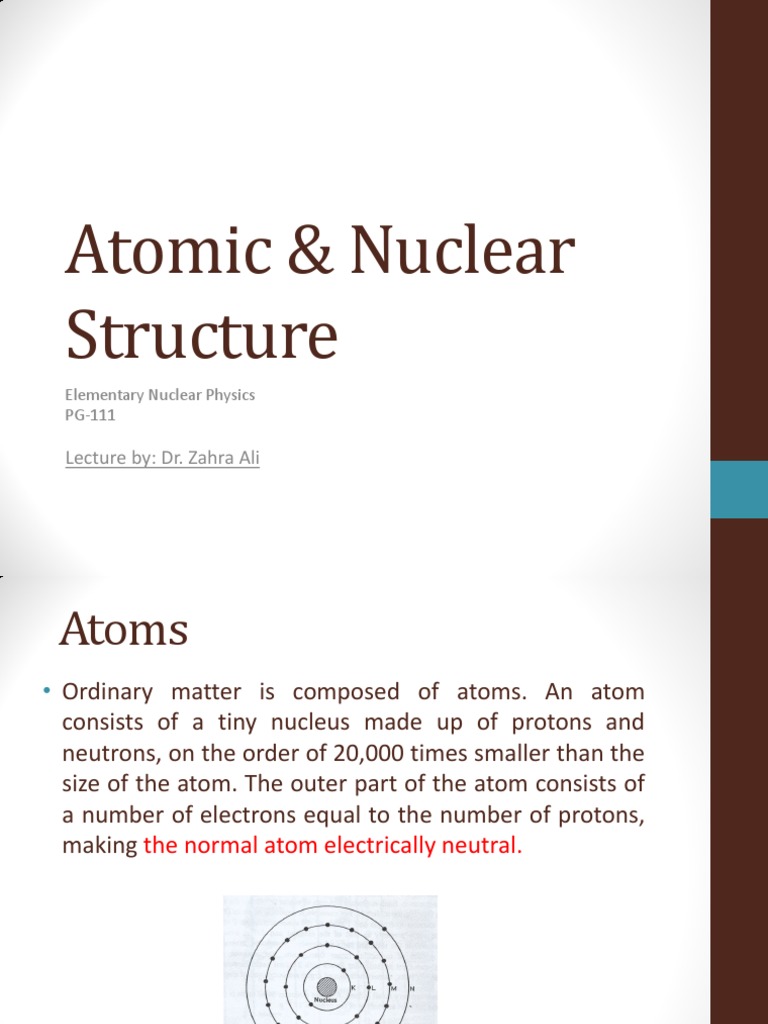 Atomic and Nuclear Structure Overview | PDF | Atoms | Nuclear Physics