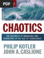 Chaotics: The Business of Managing and Marketing in The Age of Turbulence Sample Chapter by Philip Kotler and John A. Caslione